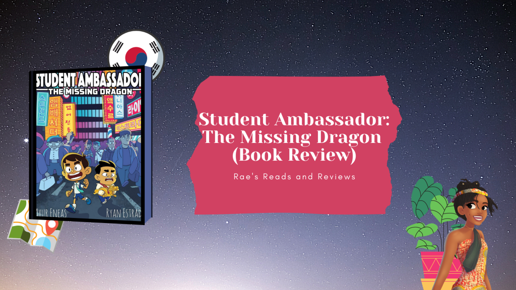 Student Ambassador: The Missing Dragon Book Review ~ Rae's Reads and Reviews