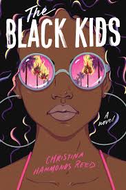 The Black Kids by Christina Hammonds Reed 